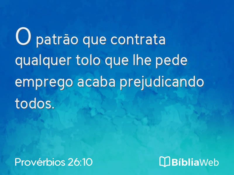 Provérbios 26:10 em imagem para compartilhar