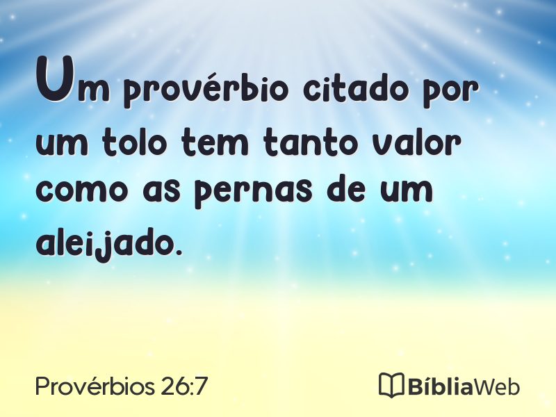 Provérbios 26:7 em imagem para compartilhar