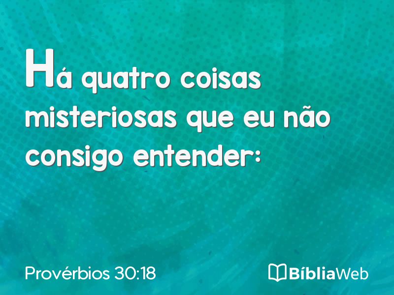 Provérbios 30:18 em imagem para compartilhar