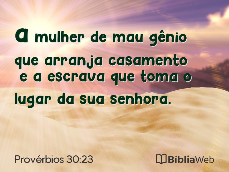 Provérbios 30:23 em imagem para compartilhar