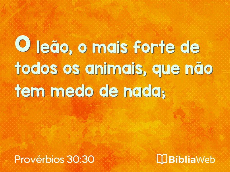Provérbios 30:30 em imagem para compartilhar