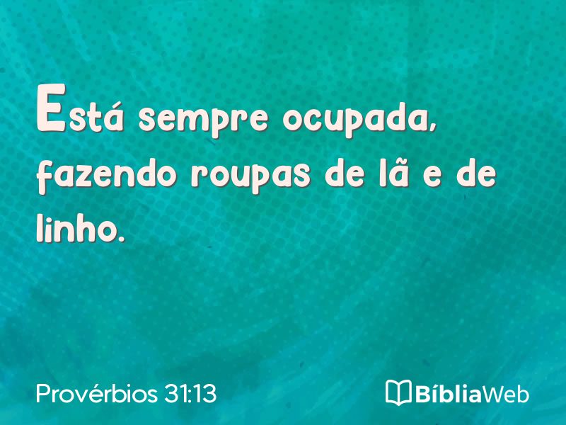 Provérbios 31:13 em imagem para compartilhar