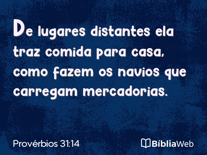 Provérbios 31:14 em imagem para compartilhar