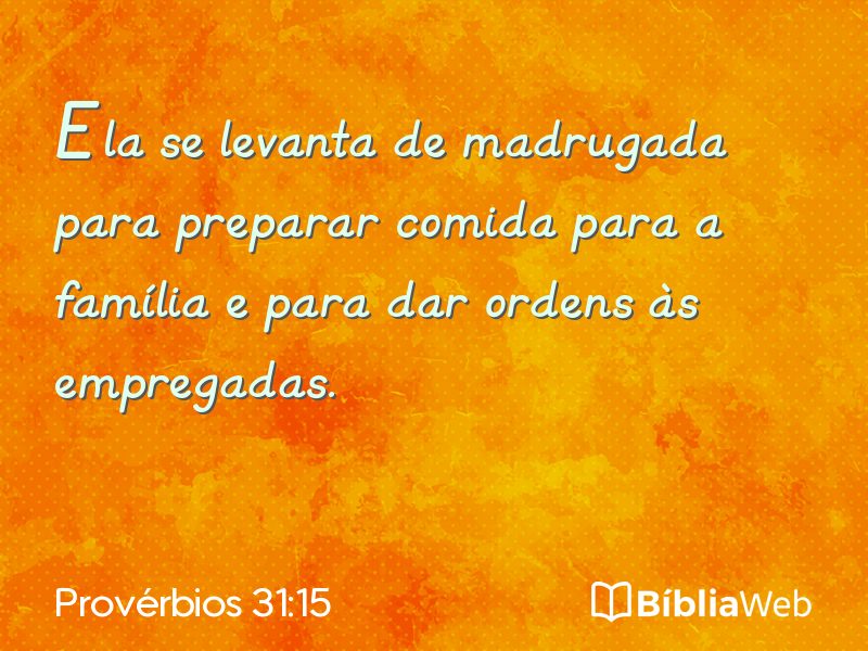 Provérbios 31:15 em imagem para compartilhar