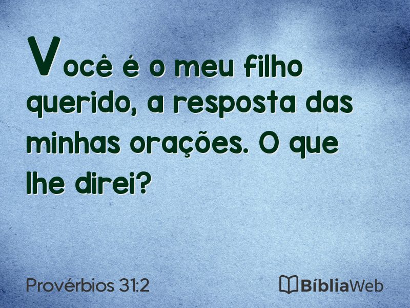Provérbios 31:2 em imagem para compartilhar