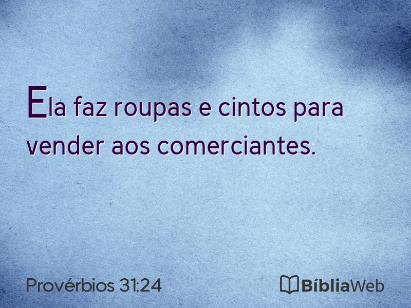 Provérbios 31:24 em imagem para compartilhar