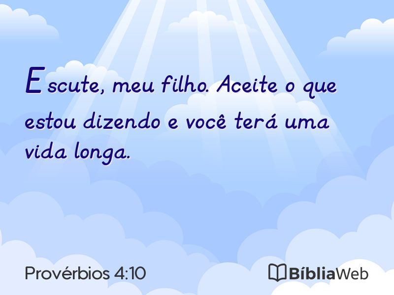 Provérbios 4:10 em imagem para compartilhar