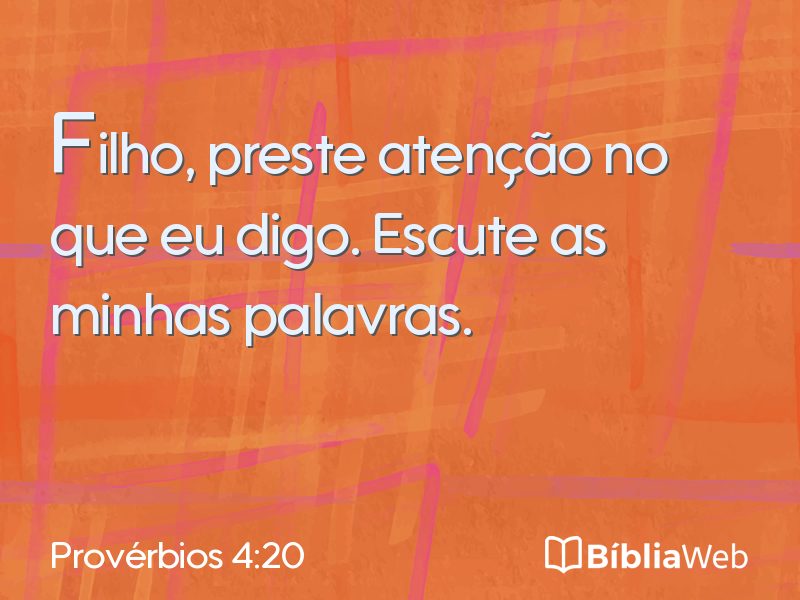 Provérbios 4:20 em imagem para compartilhar