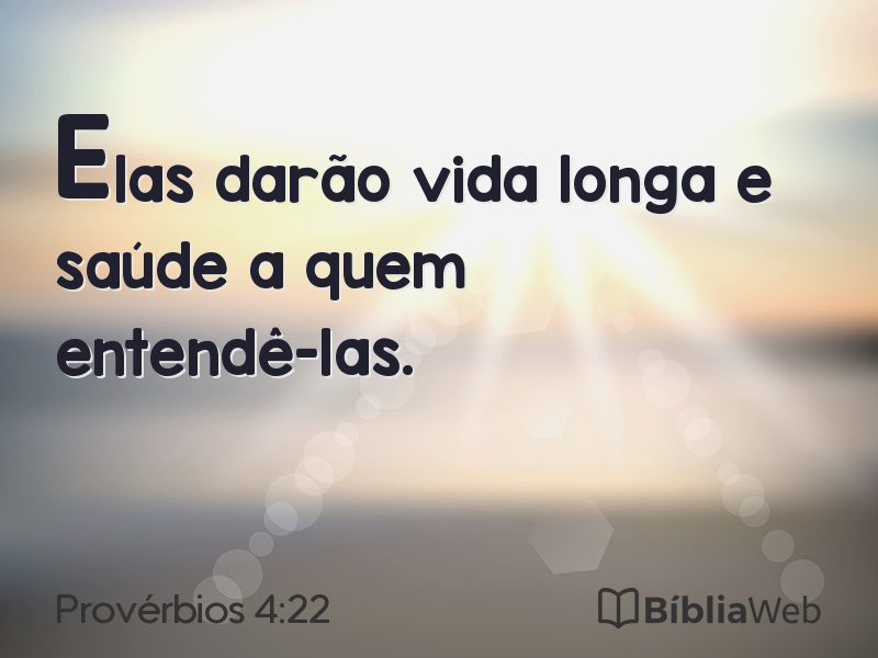 Provérbios 4:22 em imagem para compartilhar