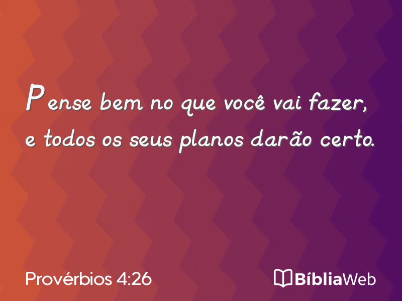 Provérbios 4:26 em imagem para compartilhar