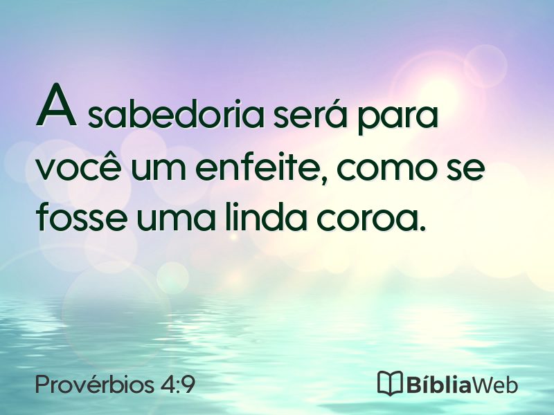 Provérbios 4:9 em imagem para compartilhar