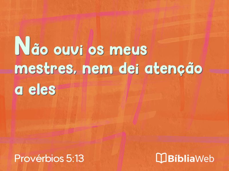 Provérbios 5:13 em imagem para compartilhar