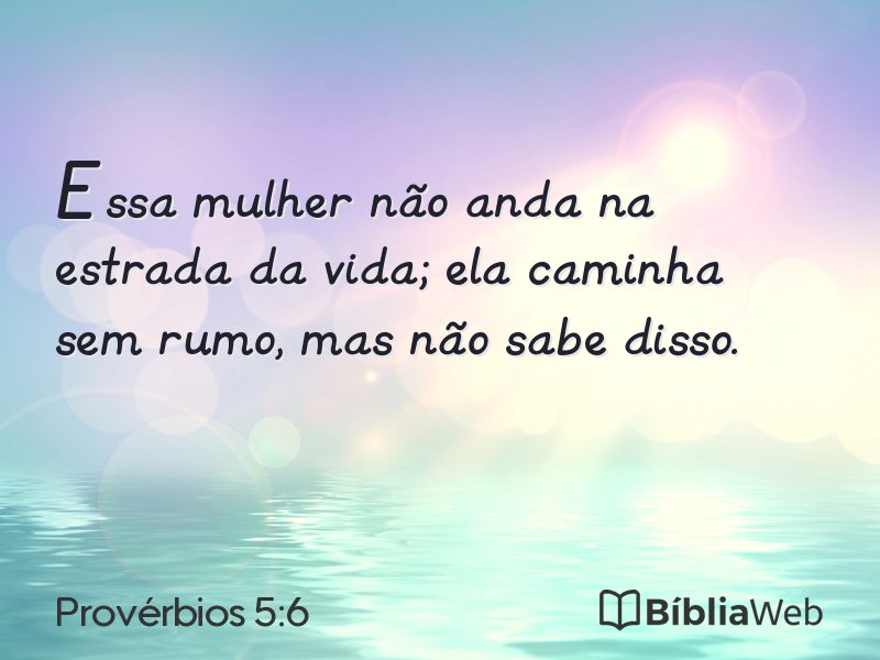 Provérbios 5:6 em imagem para compartilhar