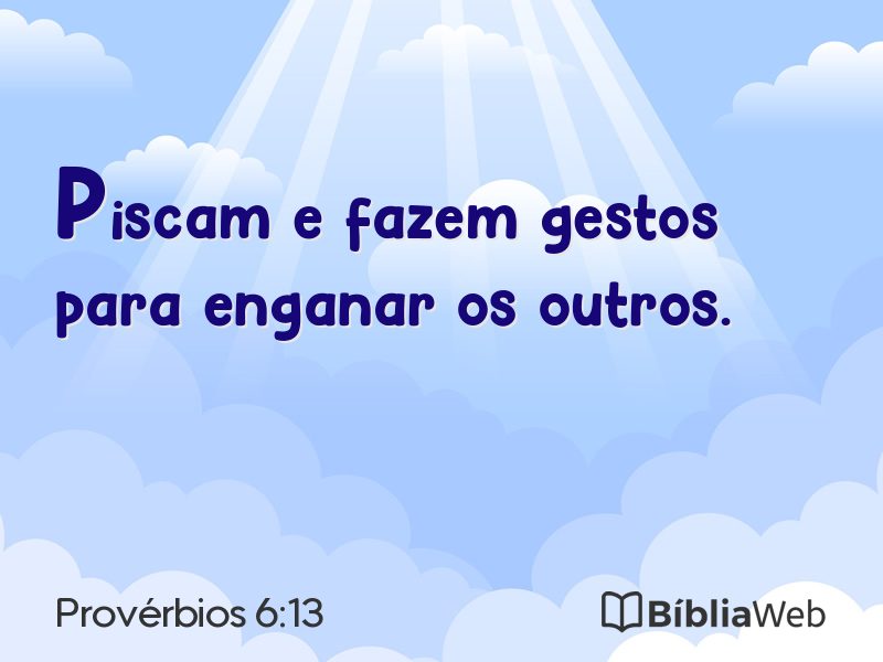 Provérbios 6:13 em imagem para compartilhar