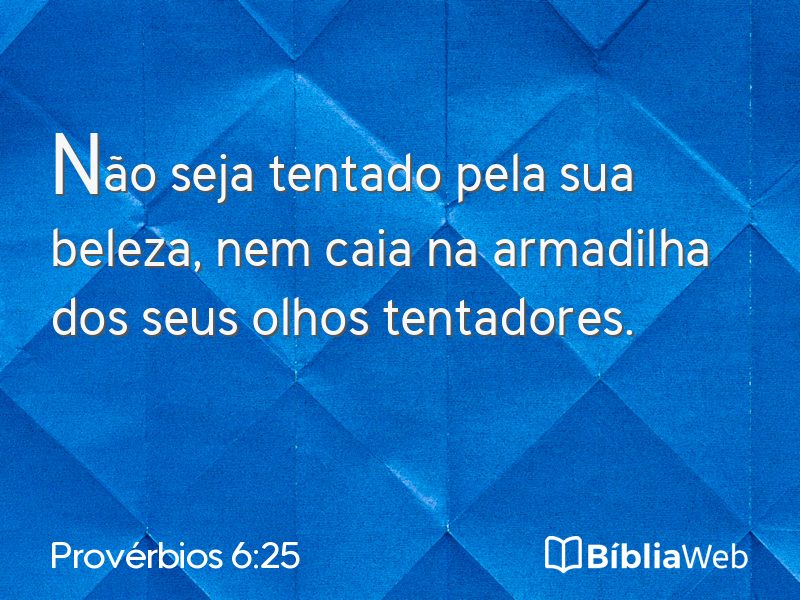 Provérbios 6:25 em imagem para compartilhar