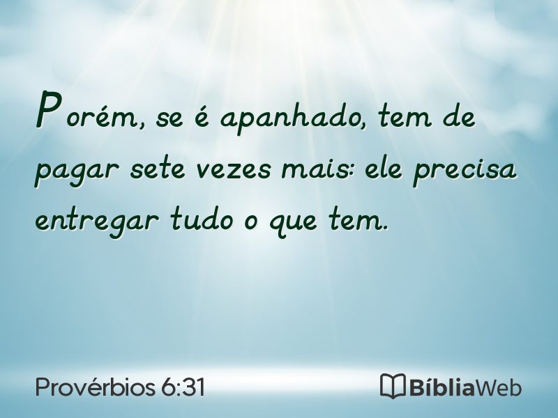 Provérbios 6:31 em imagem para compartilhar