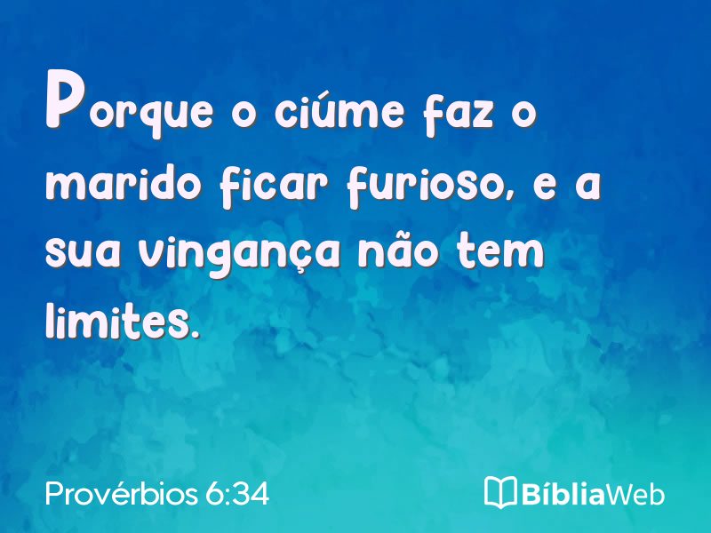 Provérbios 6:34 em imagem para compartilhar