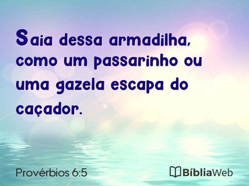 Provérbios 6:5 em imagem para compartilhar