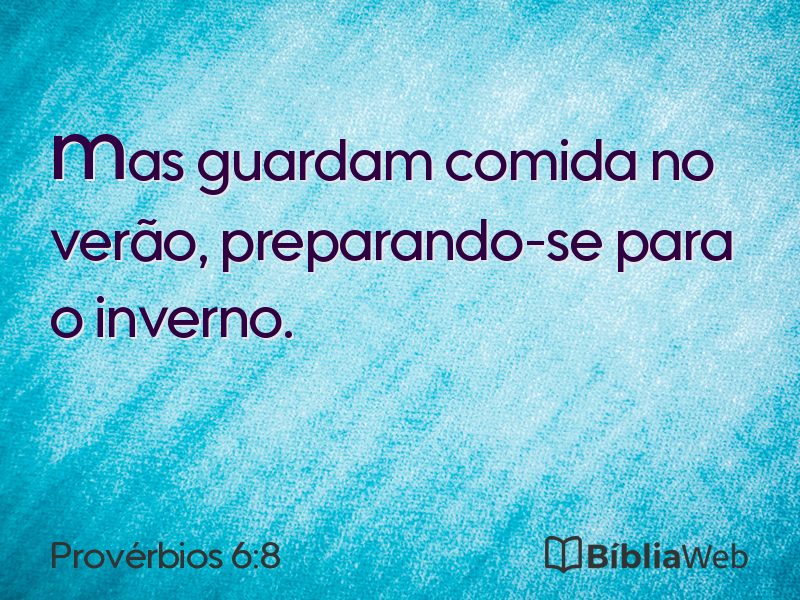 Provérbios 6:8 em imagem para compartilhar