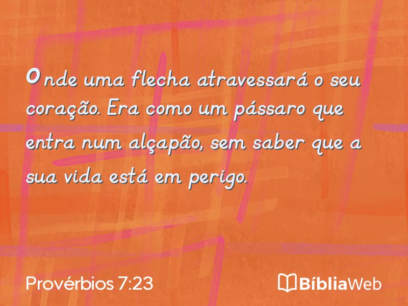 Provérbios 7:23 em imagem para compartilhar