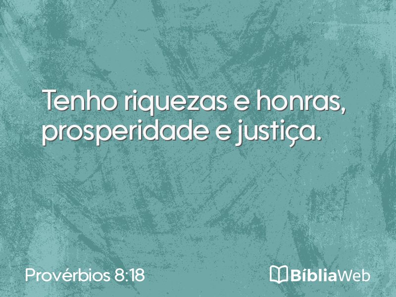 Provérbios 8:18 em imagem para compartilhar