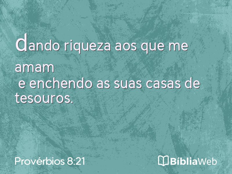 Provérbios 8:21 em imagem para compartilhar