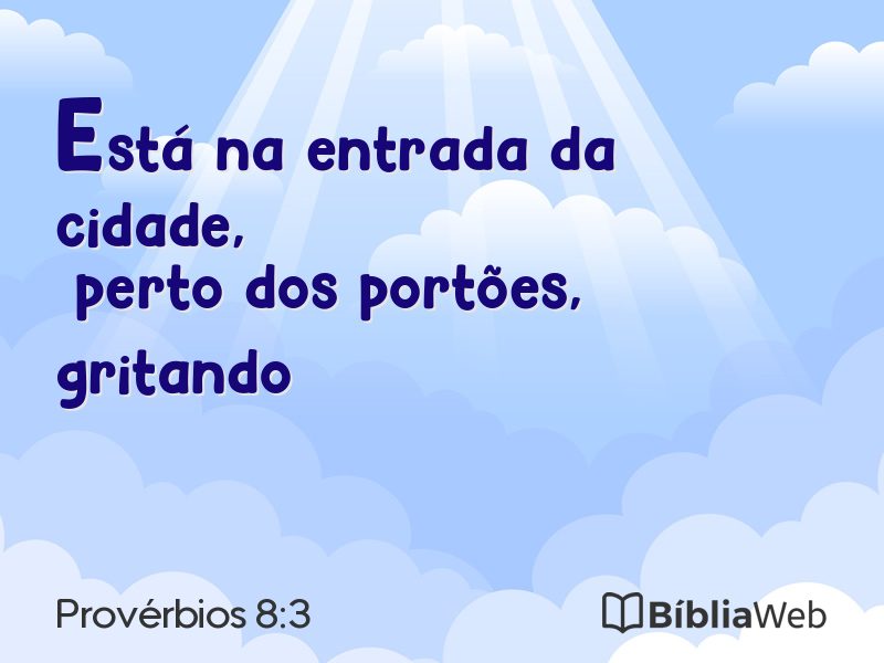 Provérbios 8:3 em imagem para compartilhar