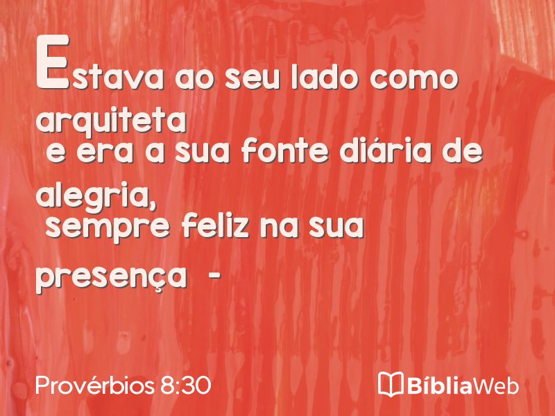 Provérbios 8:30 em imagem para compartilhar