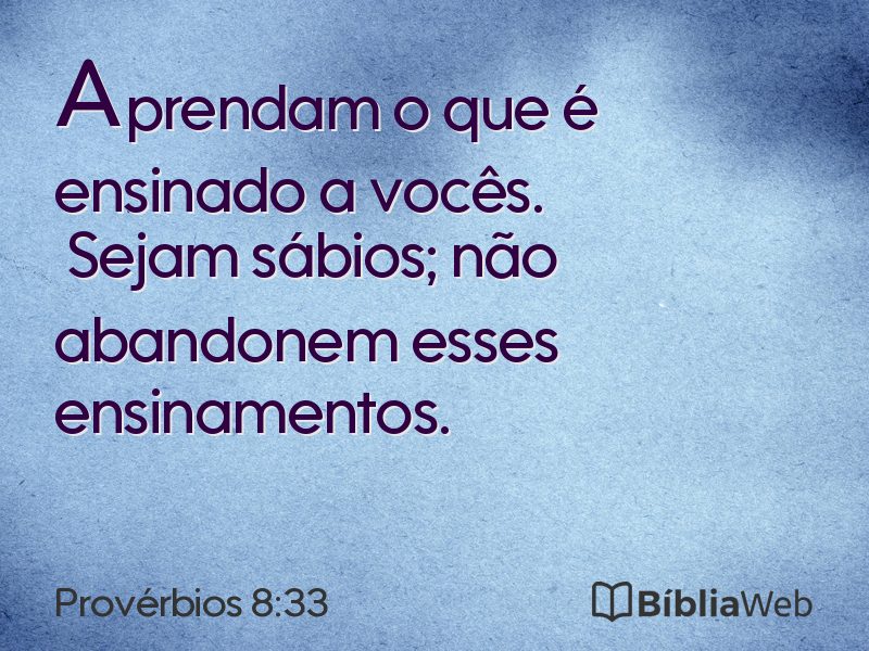 Provérbios 8:33 em imagem para compartilhar