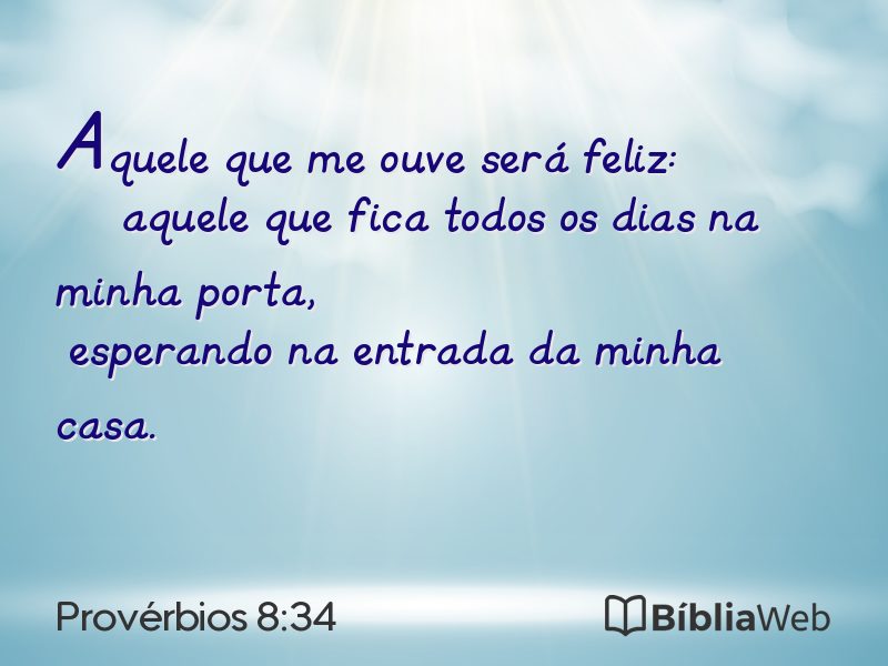 Provérbios 8:34 em imagem para compartilhar