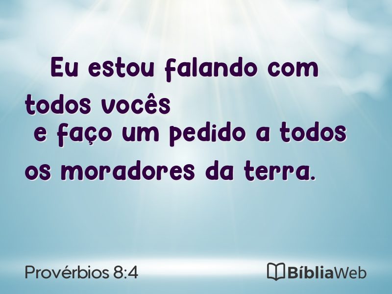 Provérbios 8:4 em imagem para compartilhar