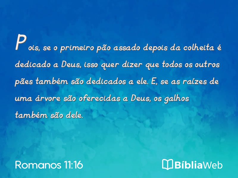 Romanos 11:16 em imagem para compartilhar