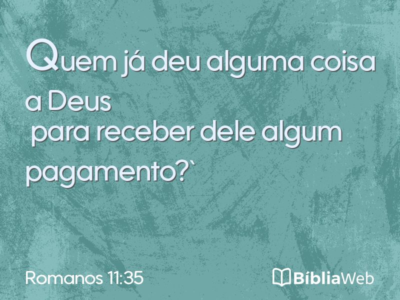 Romanos 11:35 em imagem para compartilhar