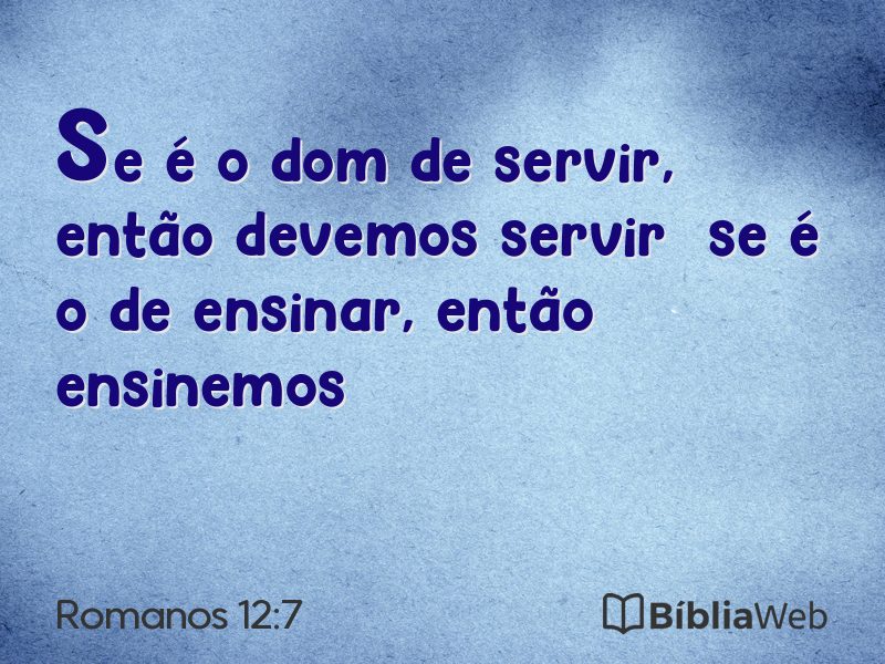 Romanos 12:7 em imagem para compartilhar