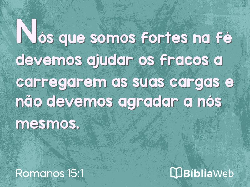 Romanos 15:1 em imagem para compartilhar