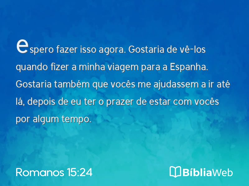 Romanos 15:24 em imagem para compartilhar
