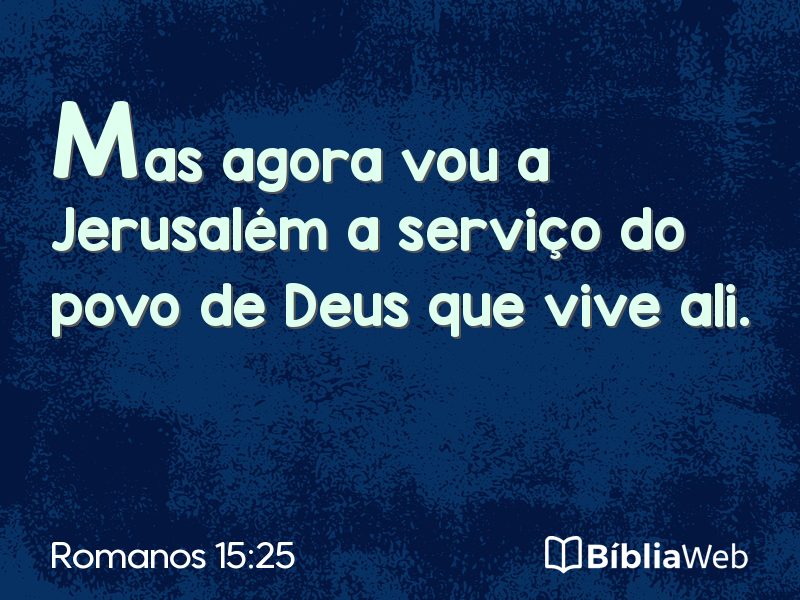 Romanos 15:25 em imagem para compartilhar