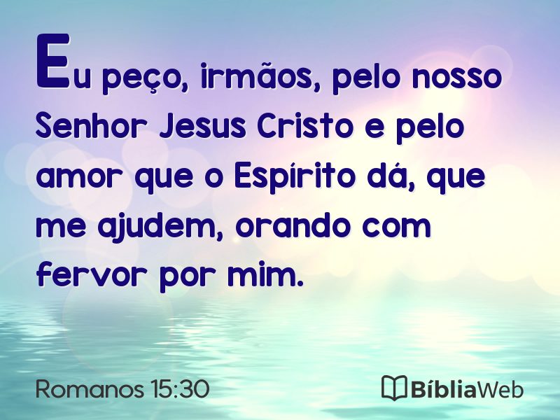 Romanos 15:30 em imagem para compartilhar