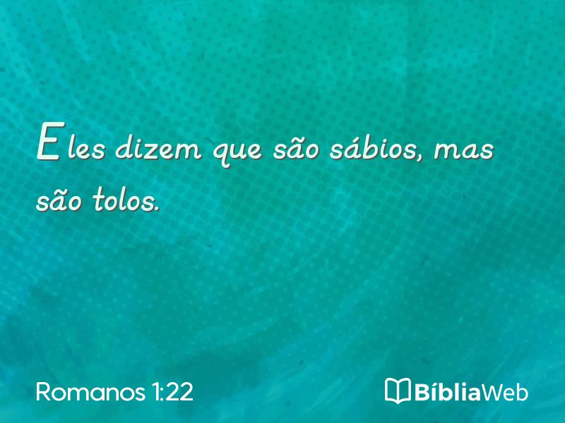 Romanos 1:22 em imagem para compartilhar