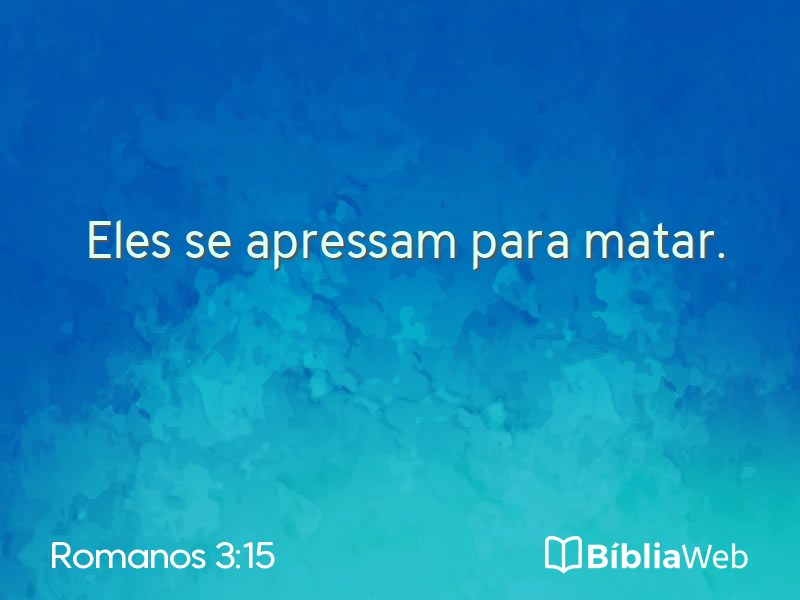 Romanos 3:15 em imagem para compartilhar