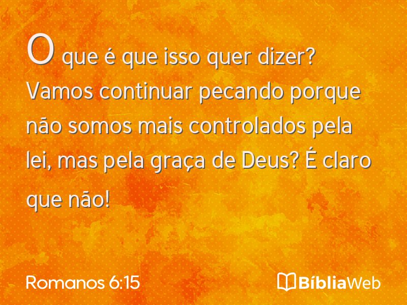 Romanos 6:15 em imagem para compartilhar