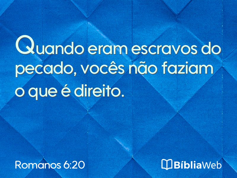 Romanos 6:20 em imagem para compartilhar
