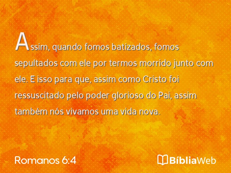 Romanos 6:4 em imagem para compartilhar