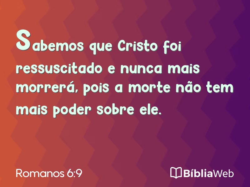Romanos 6:9 em imagem para compartilhar