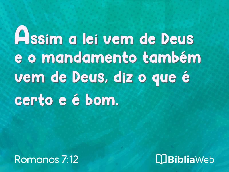 Romanos 7:12 em imagem para compartilhar