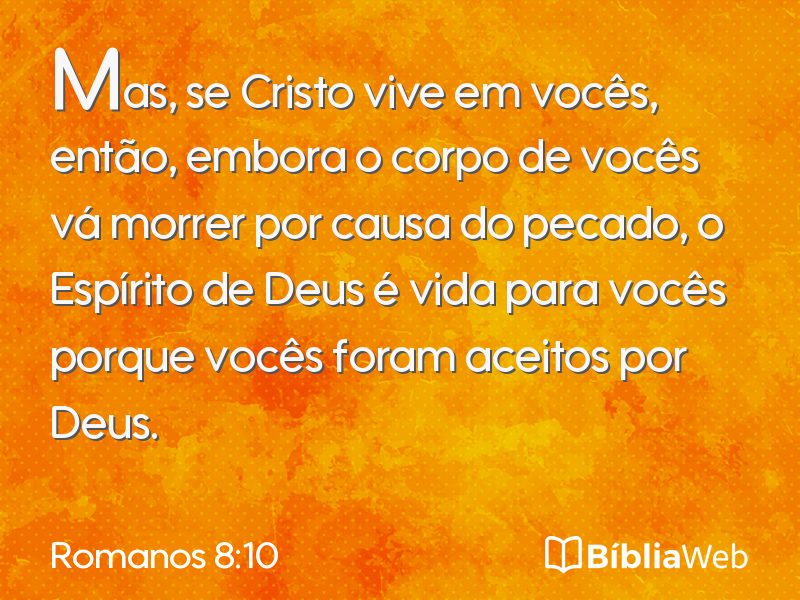 Romanos 8:10 em imagem para compartilhar