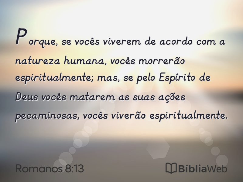 Romanos 8:13 em imagem para compartilhar