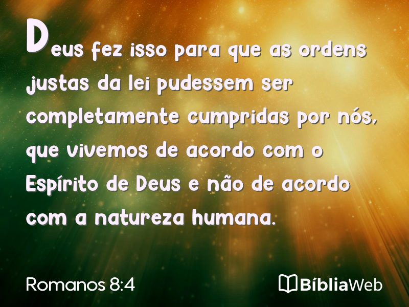 Romanos 8:4 em imagem para compartilhar