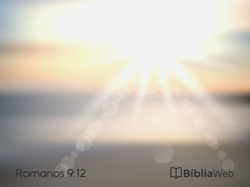 Romanos 9:12 em imagem para compartilhar