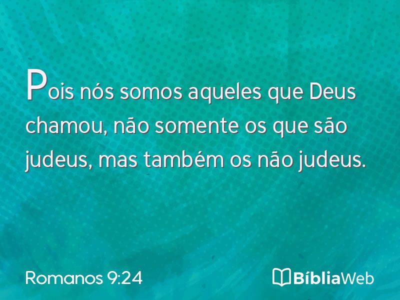 Romanos 9:24 em imagem para compartilhar